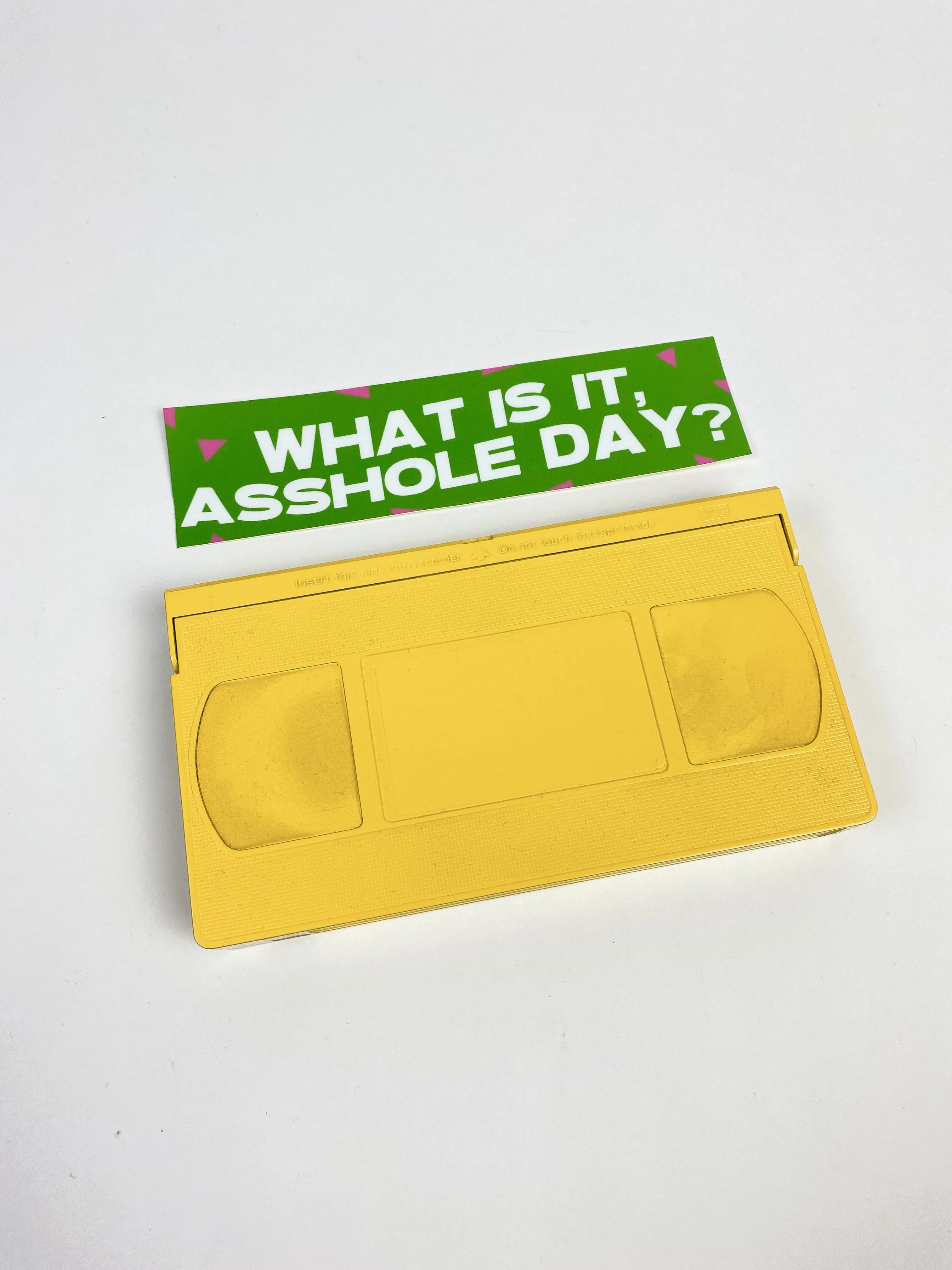 10 Things I Hate About You What Is It, A**hole Day? Bumper Sticker