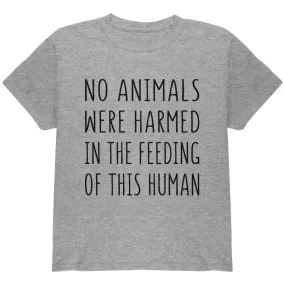 Activist No Animals Were Harmed in the Feeding of this Human Youth T Shirt