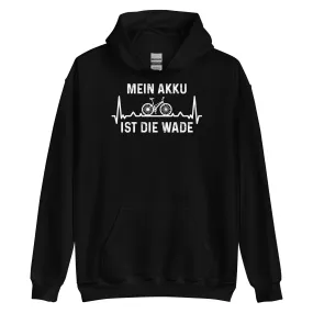 Mein Akku Ist Die Wade 1 - Unisex Hoodie