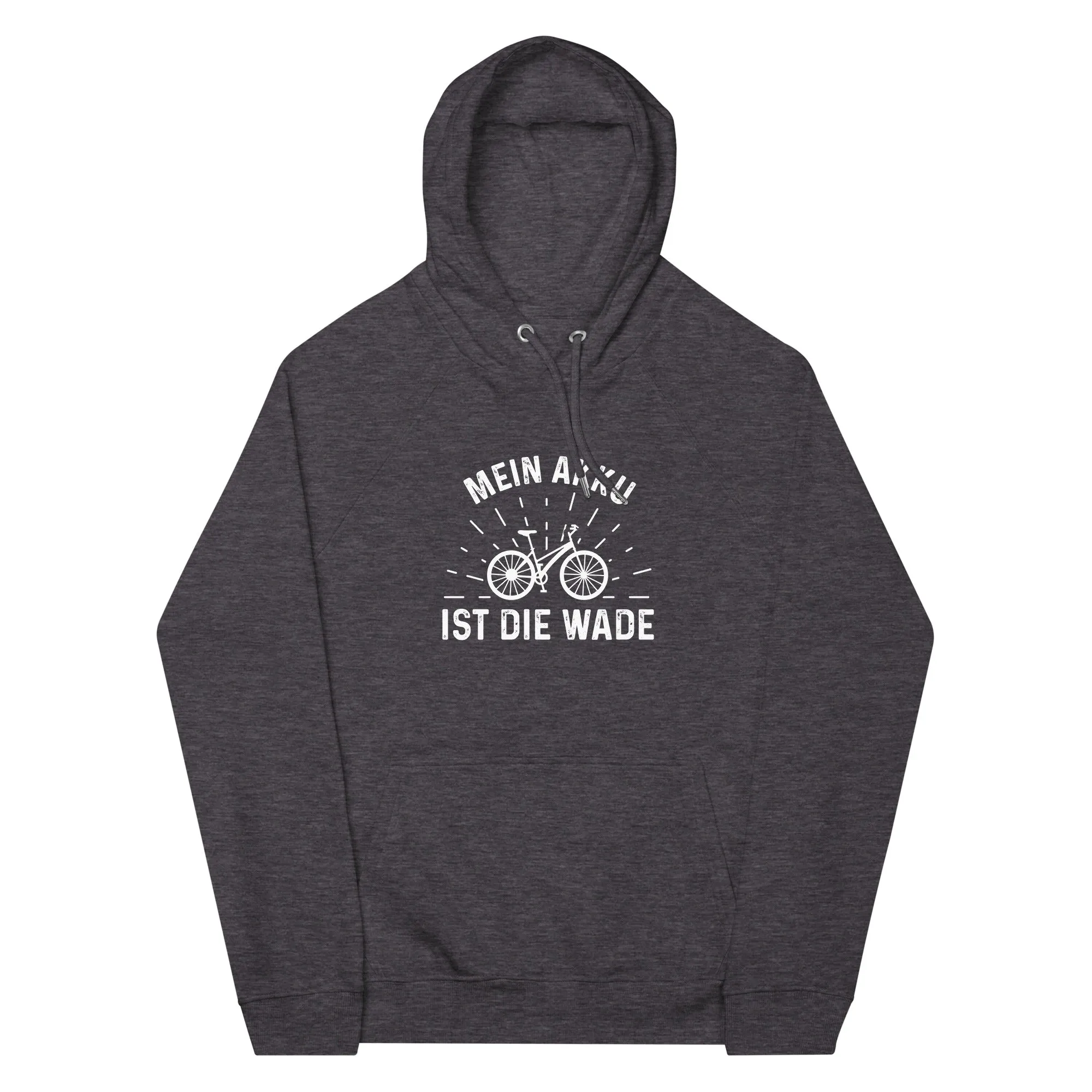 Mein Akku Ist Die Wade - Unisex Premium Organic Hoodie